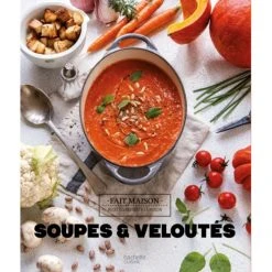 HACHETTE CUISINE Livre De Recettes Soupes Et Veloutés, Chez Hachette