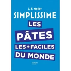 HACHETTE CUISINE Livre De Cuisine Les Pâtes Les + Faciles Du Monde, Chez Hachette