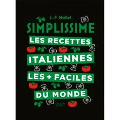HACHETTE CUISINE Livre De Cuisine Les Recettes Italiennes Les + Faciles Du Monde