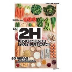 HACHETTE CUISINE Livre De Recettes En 2H Je Cuisine Pour Toute La Semaine, Chez Hachette