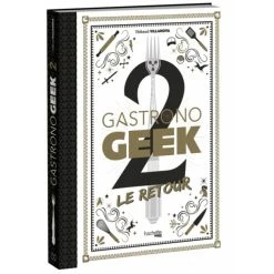 HACHETTE CUISINE Livre De Recettes Gastronogeek 2 Le Retour