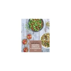 HACHETTE CUISINE Livre De Recettes Graines, Céréales Et Légumineuses, Chez Hachette