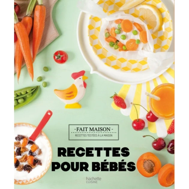 HACHETTE CUISINE Livre De Recettes Pour Bébés De 4 Mois à 3 Ans